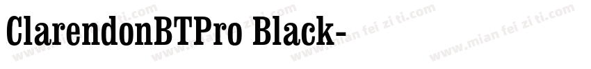 ClarendonBTPro Black字体转换